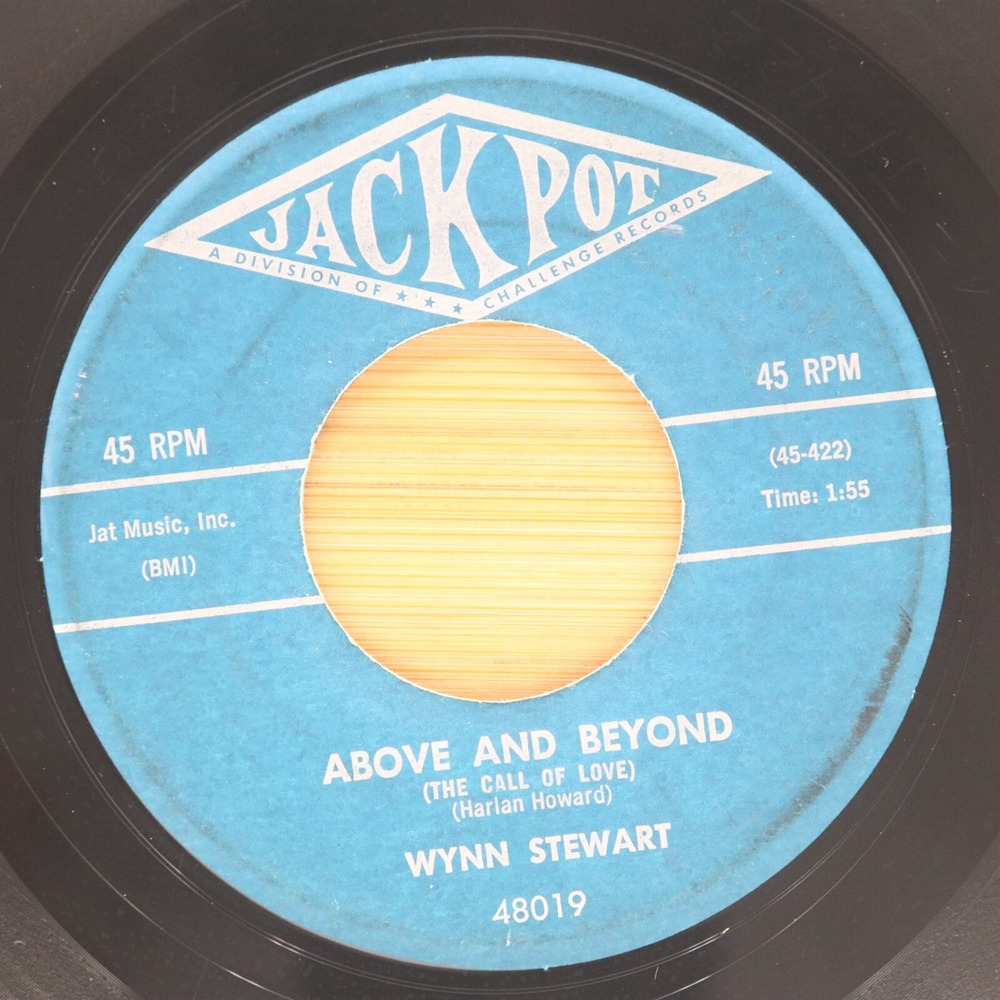 WYNN STEWART - ABOVE AND BEYOND / OPEN UP MY HEART - OBSCURE COUNTRY 45 JACKPOT